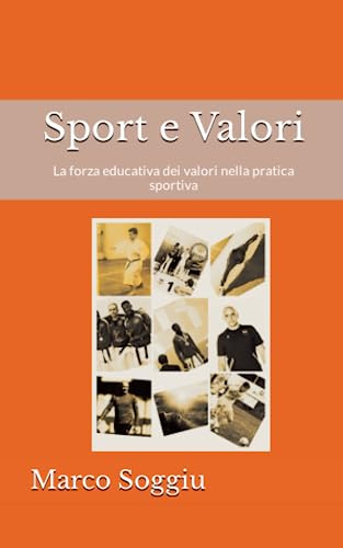 Sport e Valori: La forza educativa dei valori nella pratica sportiva