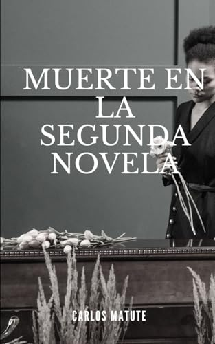 MUERTE EN LA SEGUNDA NOVELA (Bisila)