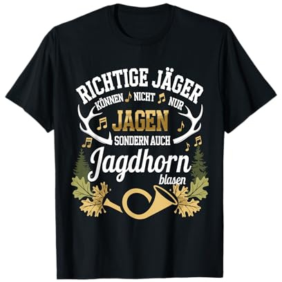 Richtige Jäger können Jagen und Jagdhorn Blasen T-Shirt