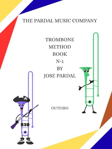 Trombone Method Book N‑1 by Jose Pardal: Outeiro