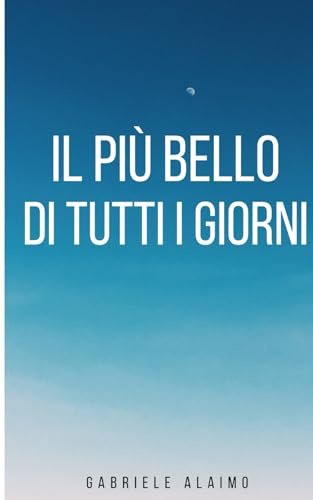 Il più bello di tutti i giorni