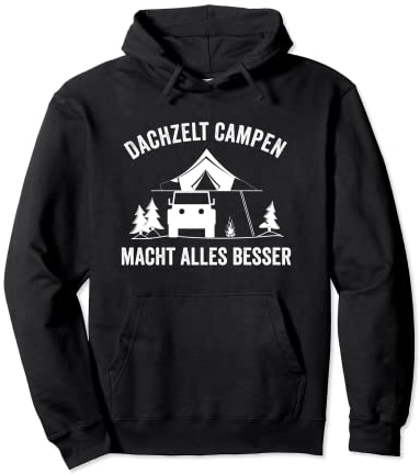 Dachzelt Camping Naturbegeistert Nomade Pullover Hoodie