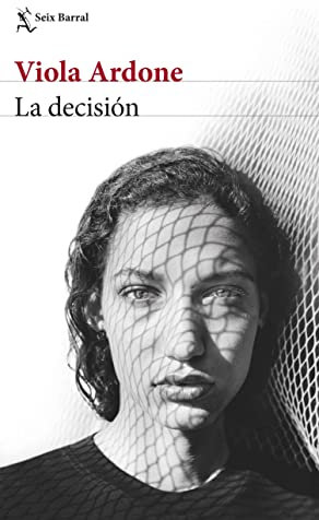 La decisión (Biblioteca Formentor) (Spanish Edition)