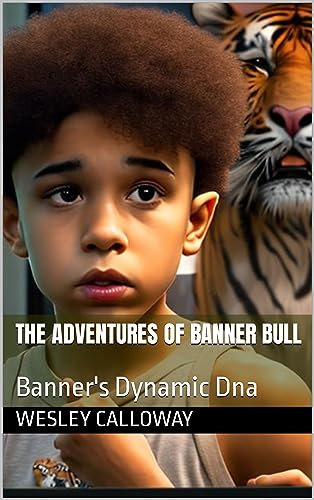 The Adventures of Banner Bull: Banner's Dynamic Dna (English Edition)
