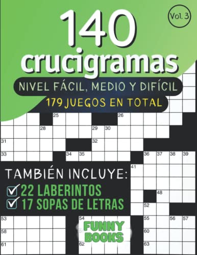 140 Crucigramas para adultos, nivel facil, medio y dificil (Vol. 3): Libro de pasatiempos con 179 juegos, incluyendo laberintos y sopas de letras