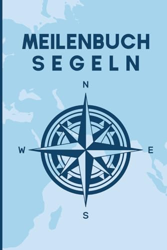 MEILENBUCH SEGELN: Logbuch A5 für SKS, SSS, SHS | Das maritime Nachweis- & Protokollbuch zum Erwerb des Sportküstenschifferscheins