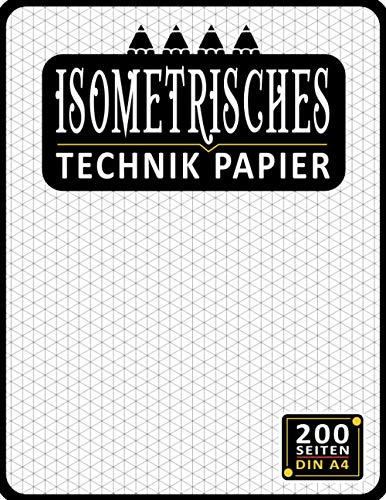 Isometrisches Zeichnen Din A4 200 Sleiten | Dreiecknetzpapier | Isometriepapier | Isometrie 3D-Zeichenblock | Isometrieblock: Zeichenbuch mit ... Studierende Millimeterpapier-Notizbuch 2