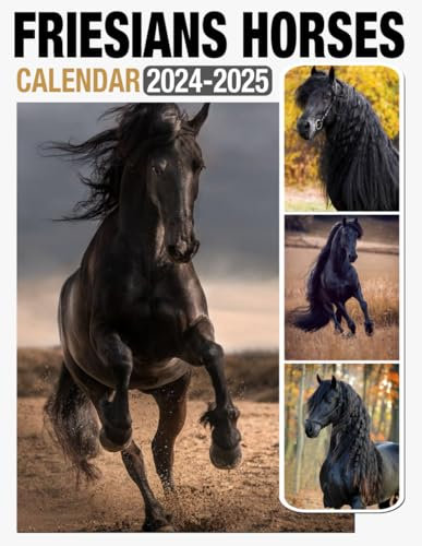 Friesians Horses Calendar 2024 - 2025: 24-Month Calendar Covering Jan 2024 to December 2025, US Holidays - Great Gift For Organizing & Planning