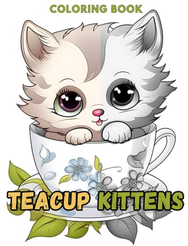 Teacup Kittens Coloring Book: 50 Adorable Expressive-Eyed Cat Designs for Cats Lover