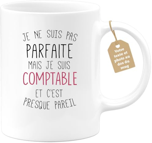 quotedazur Café-Croissant - Mug Comptable Femme Personnalisable Texte Photo - Tasse Cadeau Original Humour Noël Je Ne Suis Pas Parfaite Mais Je Suis Comptable - Blanc/Céramique