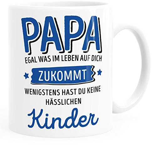 MoonWorks® Geschenk Tasse anpassen egal was im Leben auf dich zukommt wenigstens hast du keine hässlichen Kinder Kaffee-Becher Weiss Keramik-Tasse