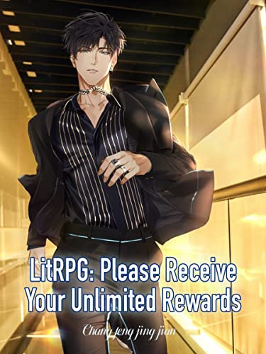 LitRPG: Please Receive Your Unlimited Rewards: Urban Fantasy System Cultivation Vol 4