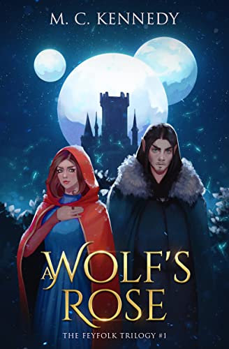 A Wolf's Rose: The Feyfolk Trilogy #1 (The Chronicles of Rinnil) (English Edition)