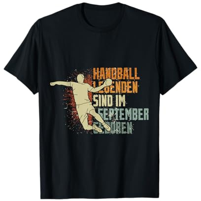 Handball Legenden sind im September geboren Geburtstag T-Shirt