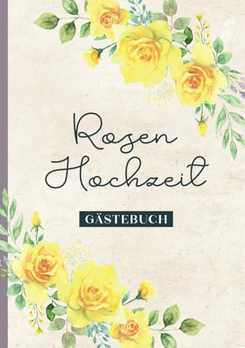 Rosenhochzeit Gästebuch: Gebundenes Gaestebuch zur Rosenhochzeit Geschenk 10. Hochzeitstag nach 10 Jahren verheiratet Erinnerungsalbum zum Selbstgestalten Buch für Glückwünsche und Fotos der Gäste