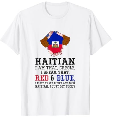 Haitian I Am That Creole I Speak That Red & Blue T T-Shirt