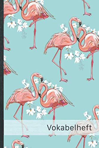 Vokabelheft: liniert mit zwei Spalten • angepasstes A5 Format, 60 Seiten, Soft Cover • Original by Goldesel • Vokabelbuch, Schulheft, Übungsheft • Design „105 Flamingos“