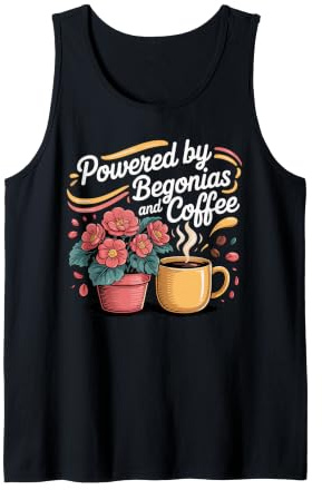 Powered by Begonias and Coffee Begonia Houseplant Tank Top