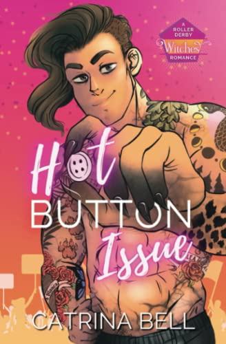 Hot Button Issue: A Roller Derby Witches Romance