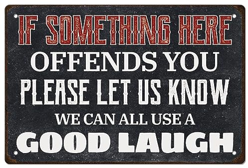 SUPERDANT Metal Tin Signs Vintage Garage Man Cave Decor Art Iron Rustic Wall Decor Bar Wall Art Poster Funny Sarcasm Quotes Cafe Trailer Decor Plaque If Something Here Offends You Please Let Us Know