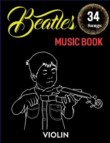 Beatles Violin Music Book: 34 Songs for Violin Duet