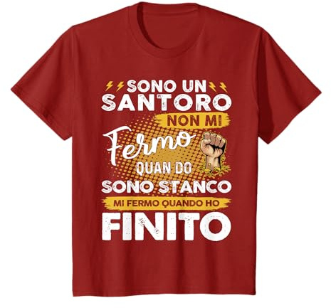 Sono Un Santoro Non Mi Fermo Quando Sono Stanco Maglietta