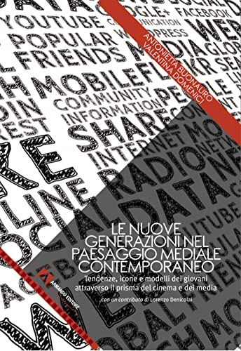 Le nuove generazioni nel paesaggio mediale contemporaneo (Cinema e cultura visuale)