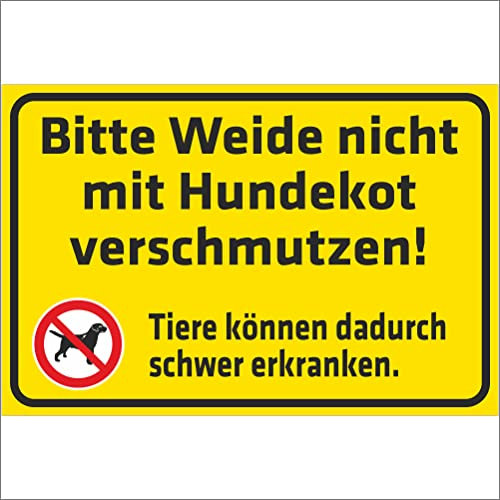 INDIGOS UG - Schild Warnung - Bitte Weide Nicht mit Hundekot verschmutzen! - 200x150 mm - 3mm Aluverbund Schilder für Hotel, Firma, Schutz, Kita, Arzt, Praxis, Wohnung - UV- & wetterbeständig