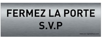 AUA SIGNALETIQUE - Plaque de porte Aluminium brossé imprimé AluSign Texte - 150x50 mm - Double Face adhésif au dos (Fermez la porte)