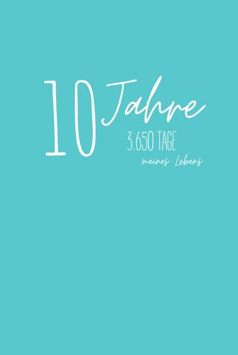 10 Jahresbuch; Tagebuch für 10 Jahre inklusive 29. Februar; jeden Tag 2 Zeilen; 366 Tage undatiert; türkis; Hardcover; Journal; Geschenkidee; ... Wünsche; Ziele; Dankbarkeit / booksbyida