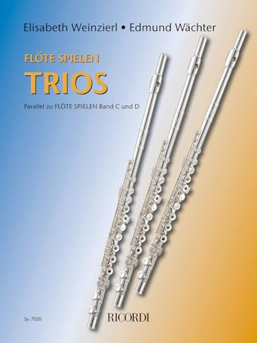 Flöte spielen Trios. Buch und Einzelstimme(n)