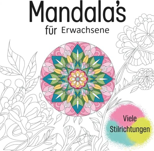 Mandala Moments Ausmalbuch für Erwachsene – Achtsamkeit, Yoga, Tiere & Stressabbau: Ein Ausmalbuch für mehr Ruhe, Kreativität und innere Balance mit Yoga, Tieren, Natur & Meer