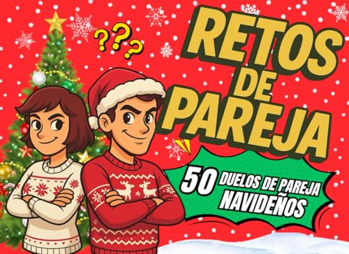 RETOS DE PAREJA: El Libro para Parejas para una Navidad Divertida: 50 Retos, Juegos e Ideas para Noches Mágicas e Inolvidables.
