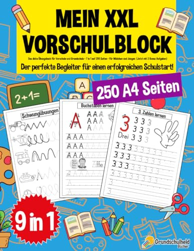 Mein XXL Vorschulblock: Das dicke Übungsbuch für Vorschule und Grundschule - 7 in 1 auf 250 Seiten - Für Mädchen und Jungen (XXL Vorschule Übungshefte ... Mädchen - Topfit für den Schulstart, Band 4)