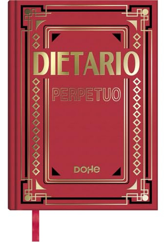 Dohe - Dietario Perpetuo - Día Página, Tamaño 1/4 (15x21 cm), 12 Meses Enero a Diciembre (Sin Año), Tapa Dura, Español, Marcapáginas, Vencimientos, Planning Anual y Fechas a Recordar - Rojo