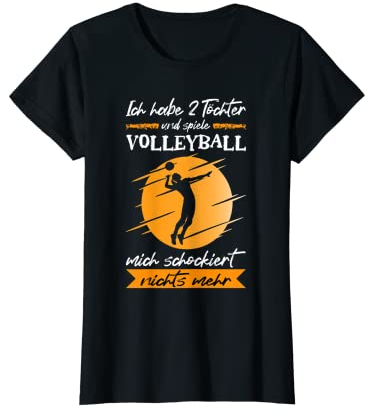 Ich Habe 2 Töchter Und Spiele Volleyball Beach Volleyball T-Shirt