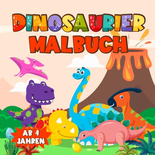 Dinosaurier Malbuch ab 4 Jahre: Mit wundervollen Dinos zum Ausmalen und Entdecken der Urzeitwelten für Kinder ab 4 Jahren
