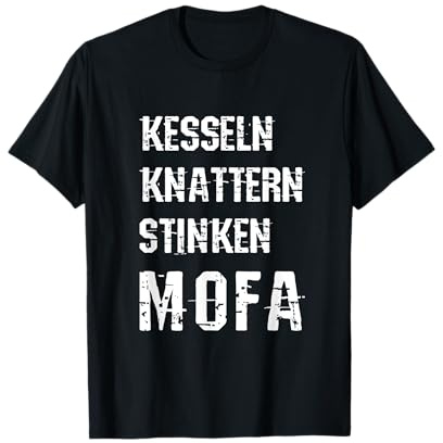 Mofa Moped Roller Tuning Kesseln Knattern Stinken T-Shirt