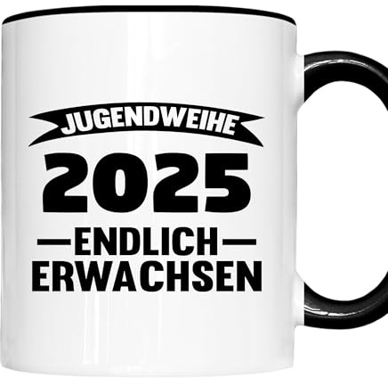 Erwachsen Tasse | Jugendweihe 2025 endlich Erwachsen | Jugendweihe Geschenk Jugendlich Erwachsen Kaffeebecher lustig