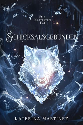 Schicksalsgebunden: Ein Fantasy-Liebesroman (Die Kältesten Fae, Band 4)
