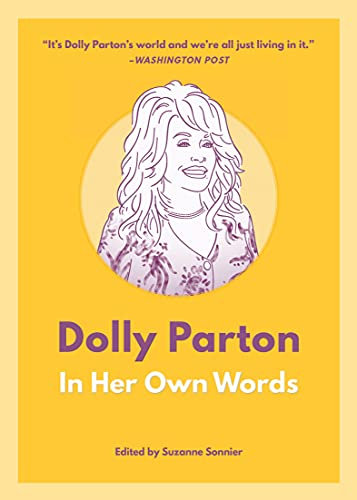 Dolly Parton: In Her Own Words (In Their Own Words)