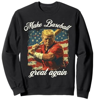 Make Baseball Great Again Funny Baseball pour hommes et femmes américains Sweatshirt