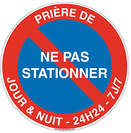 AUA SIGNALETIQUE - Panneau De Signalisation Circulaire en PVC 1.5 mm (Ø 170 mm, Prière Ne Pas Stationner Jour & Nuit)
