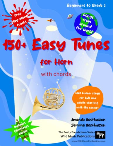 150+ Easy Tunes for Horn with chords: Well known songs for kids and adults starting with the easiest: Free downloadable play along tracks: Great for beginners and improvers: Fun music for Horn in F.
