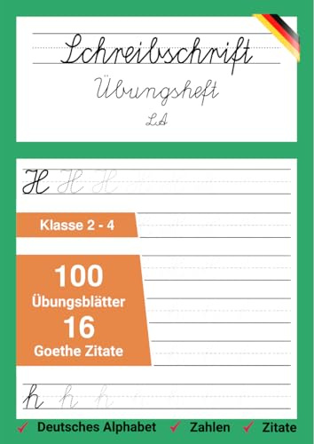 Schreibschrift Übungsheft LA: Lateinische Ausgangsschrift und Goethe-Zitate für einfaches Schreibenlernen (Der deutsche Schriftschatz)