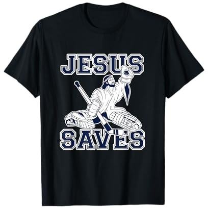 Funny Hockey Shirt - Jesus Saves Shirt - Goalie Shirt T-Shirt