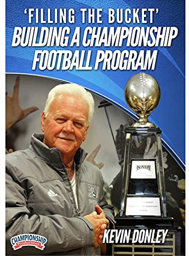 Filling the Bucket - Building a Championship Football Program