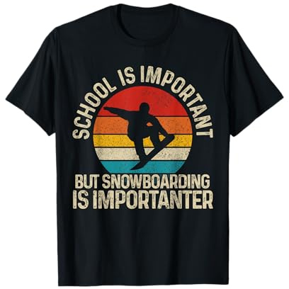 Snowboard Vintage Saying Funny Snowboarder Gift T-Shirt