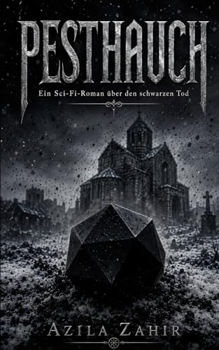 Pesthauch - Ein Sci-Fi-Roman über den schwarzen Tod