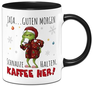 Tassenbrennerei Grinch Tasse - Jaja, Guten Morgen! Kaffee her! - Weihnachtstasse lustig, Kaffeetasse mit Spruch - Anti Weihnachtsmuffel für Weihnachten (Schwarz)
